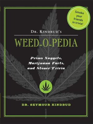 cover image of Dr. Kindbud's Weed-O-Pedia